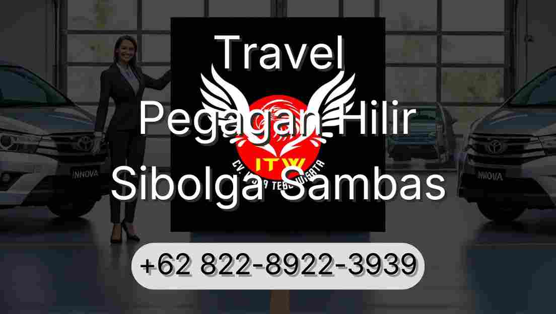 Travel Pegagan Hilir Sibolga Sambas