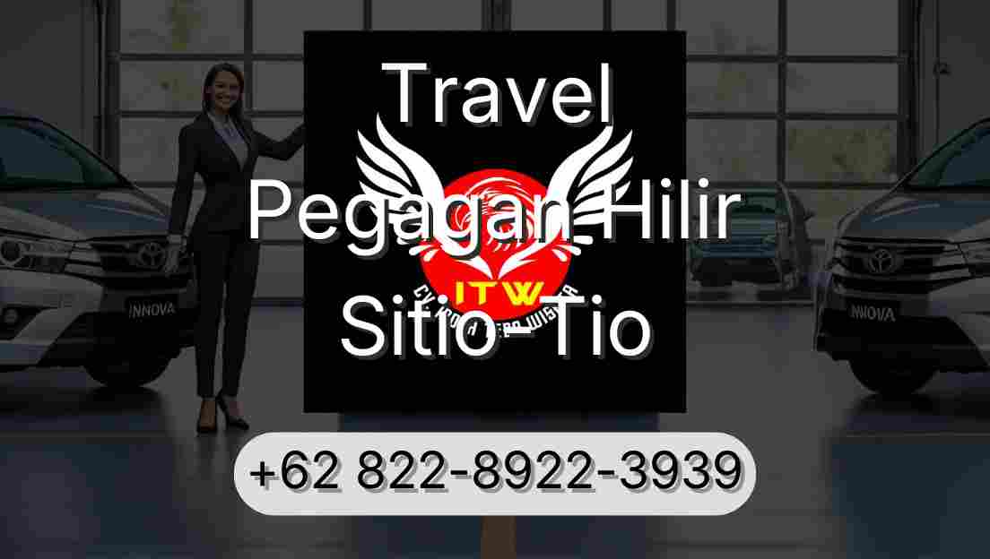Travel Pegagan Hilir Sitio-Tio