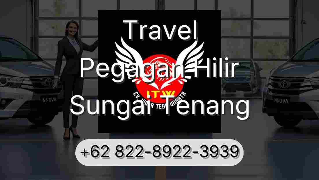 Travel Pegagan Hilir Sungai Tenang