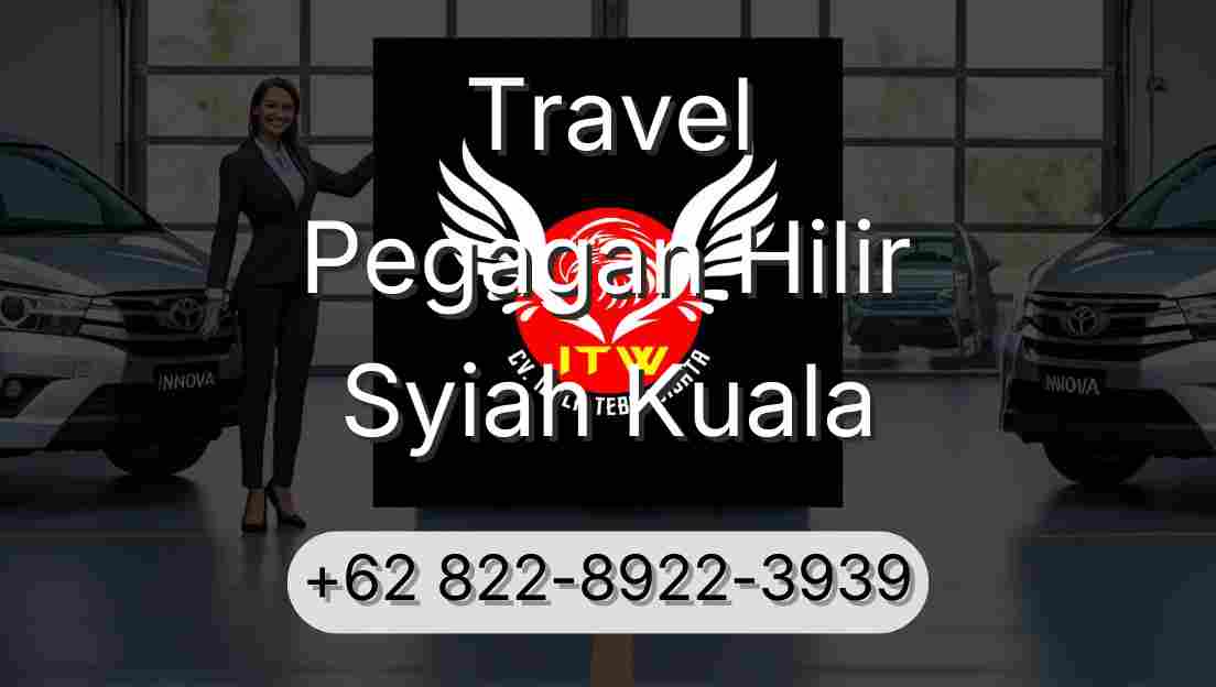 Travel Pegagan Hilir Syiah Kuala