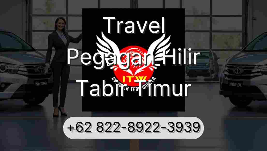 Travel Pegagan Hilir Tabir Timur