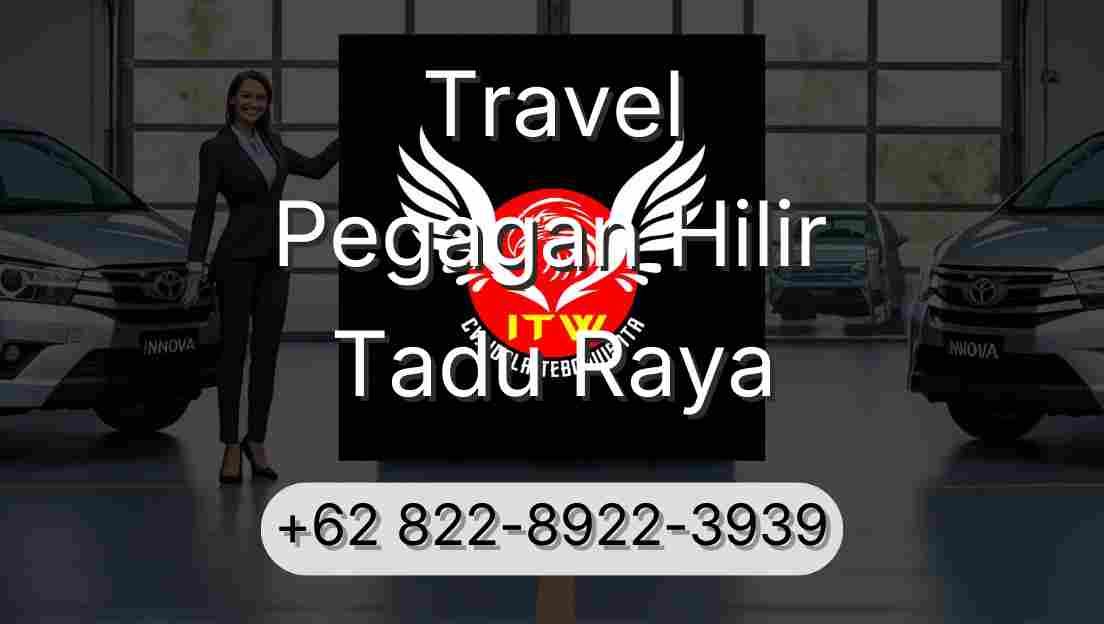 Travel Pegagan Hilir Tadu Raya