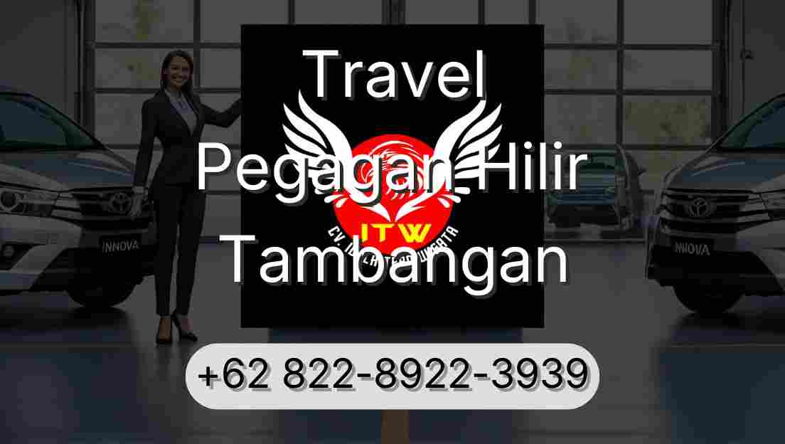 Travel Pegagan Hilir Tambangan