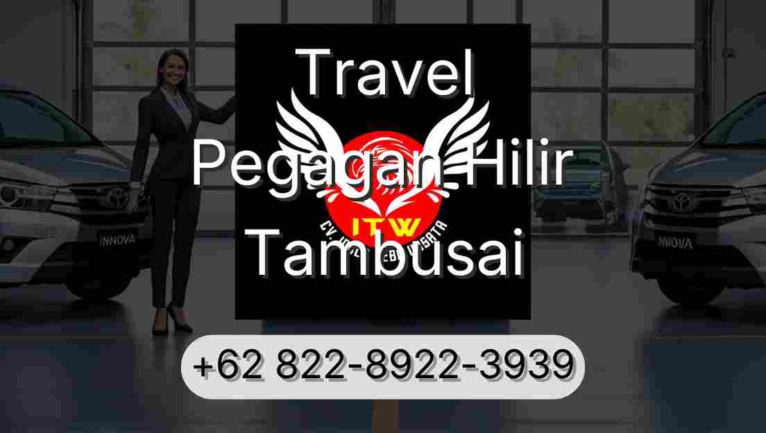 Travel Pegagan Hilir Tambusai
