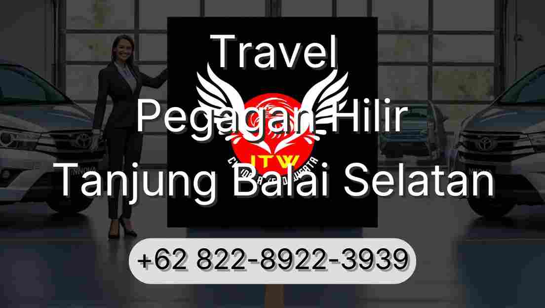 Travel Pegagan Hilir Tanjung Balai Selatan