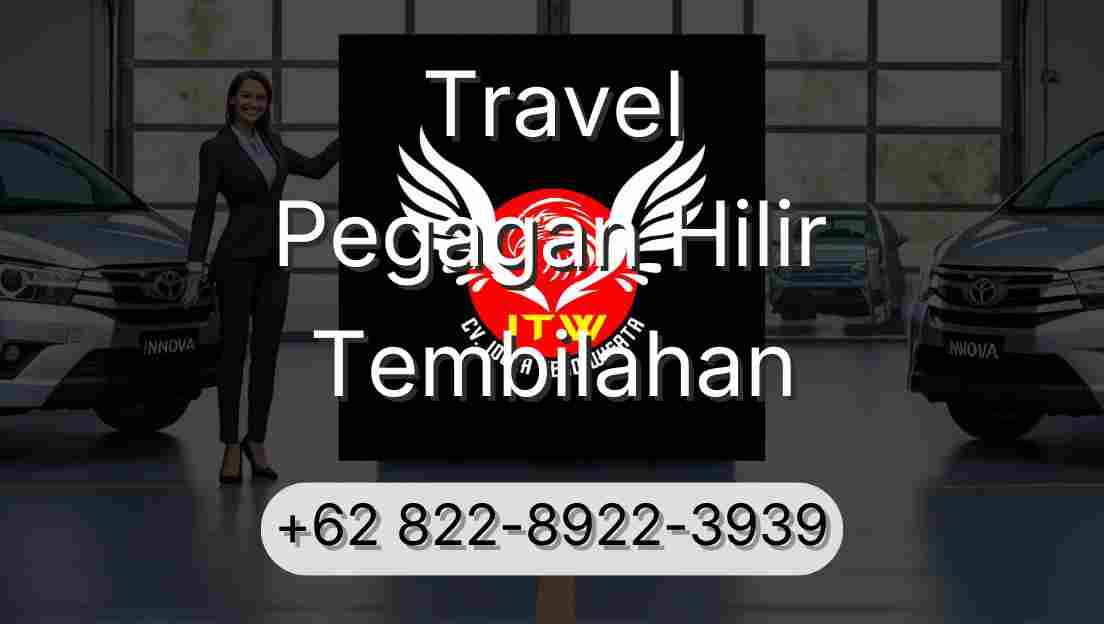 Travel Pegagan Hilir Tembilahan
