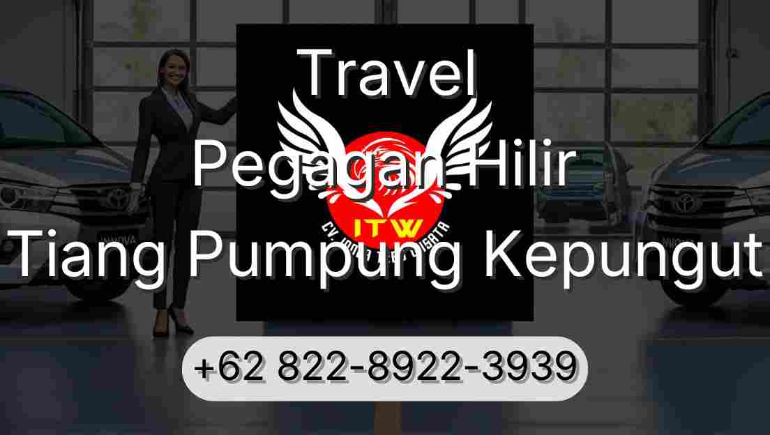 Travel Pegagan Hilir Tiang Pumpung Kepungut