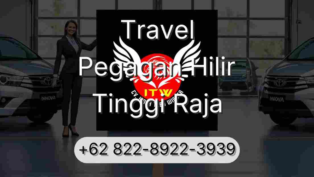 Travel Pegagan Hilir Tinggi Raja