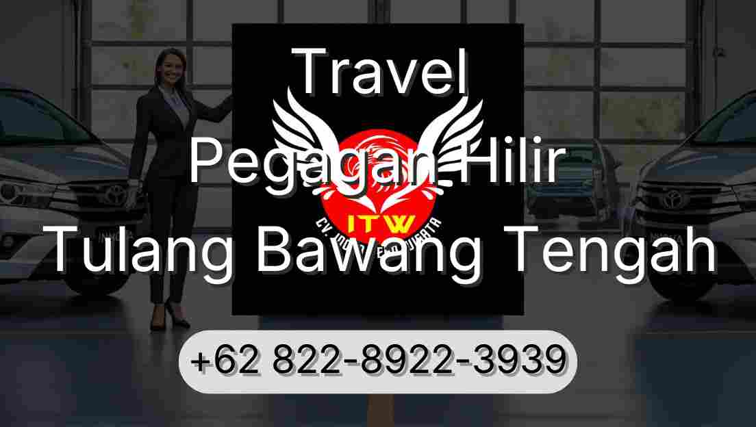 Travel Pegagan Hilir Tulang Bawang Tengah