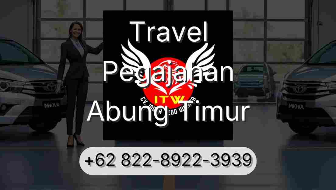 Travel Pegajahan Abung Timur
