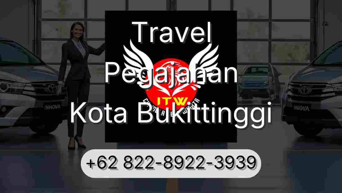 Travel Pegajahan Kota Bukittinggi