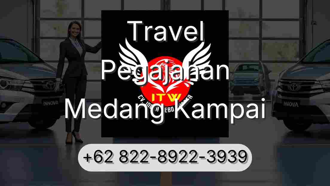 Travel Pegajahan Medang Kampai
