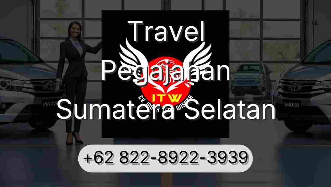 Travel Pegajahan Sumatera Selatan