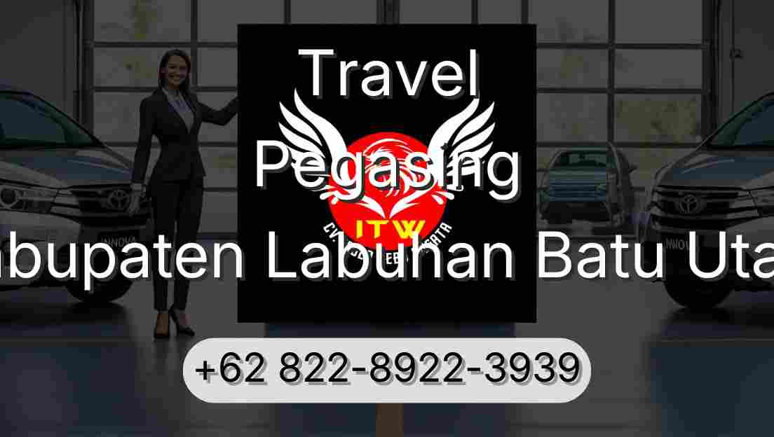 Travel Pegasing Kabupaten Labuhan Batu Utara