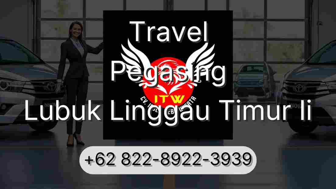 Travel Pegasing Lubuk Linggau Timur Ii