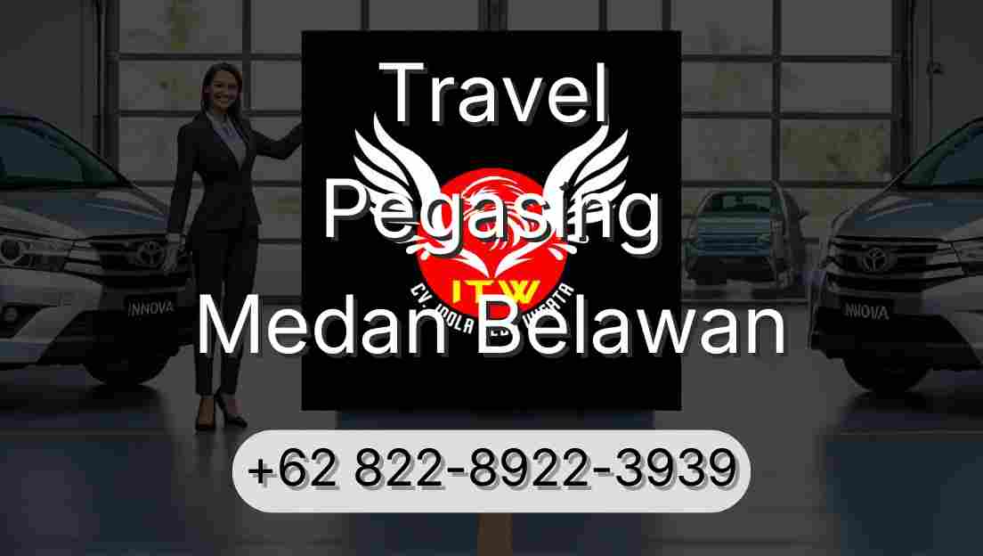 Travel Pegasing Medan Belawan