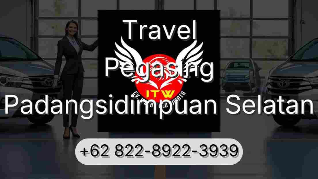 Travel Pegasing Padangsidimpuan Selatan