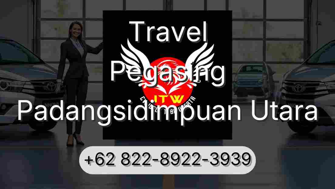 Travel Pegasing Padangsidimpuan Utara