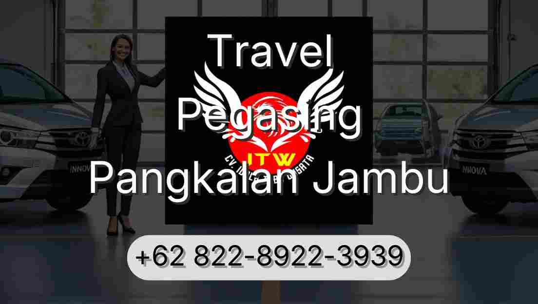 Travel Pegasing Pangkalan Jambu