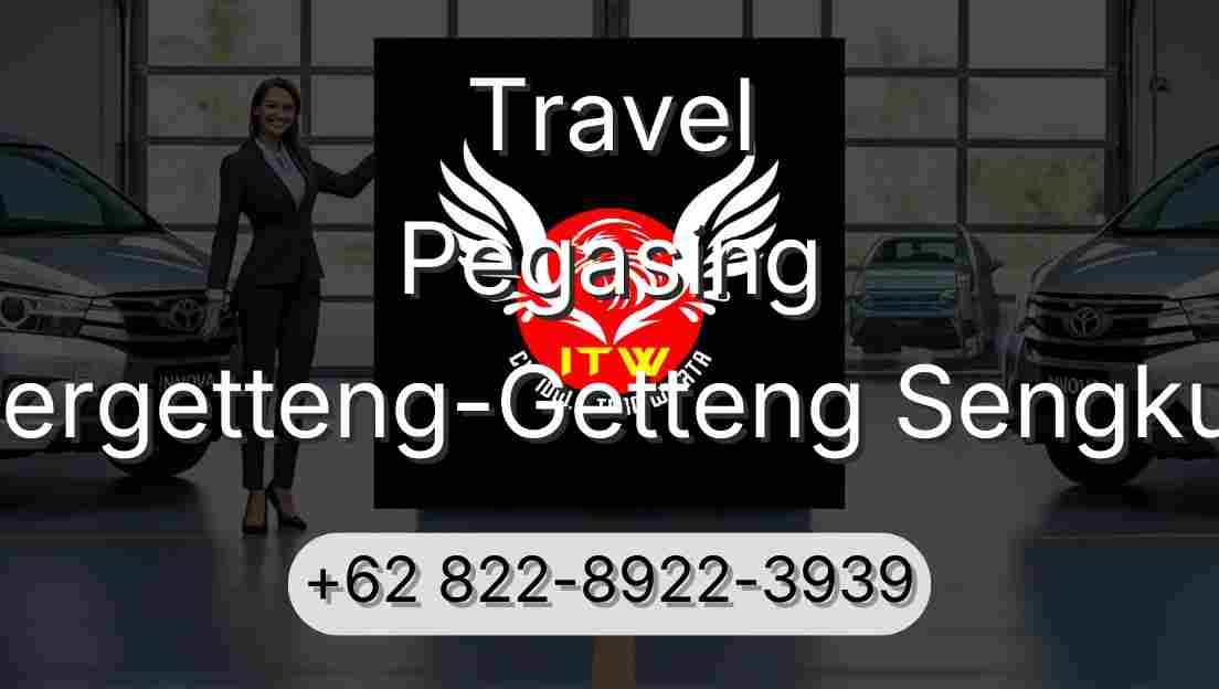 Travel Pegasing Pergetteng-Getteng Sengkut