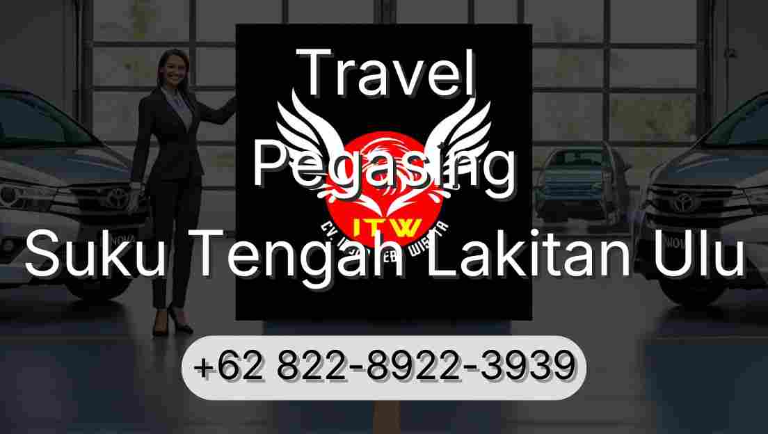 Travel Pegasing Suku Tengah Lakitan Ulu