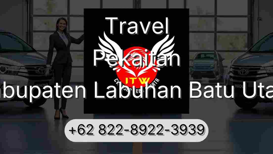 Travel Pekaitan Kabupaten Labuhan Batu Utara