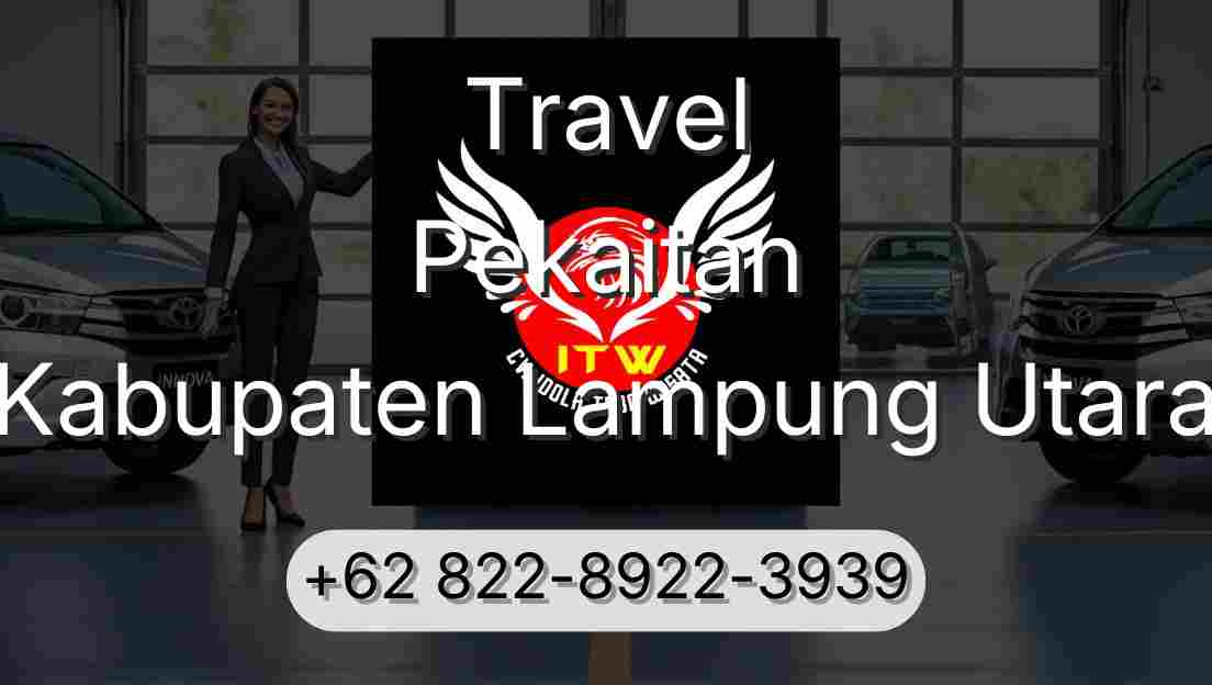 Travel Pekaitan Kabupaten Lampung Utara