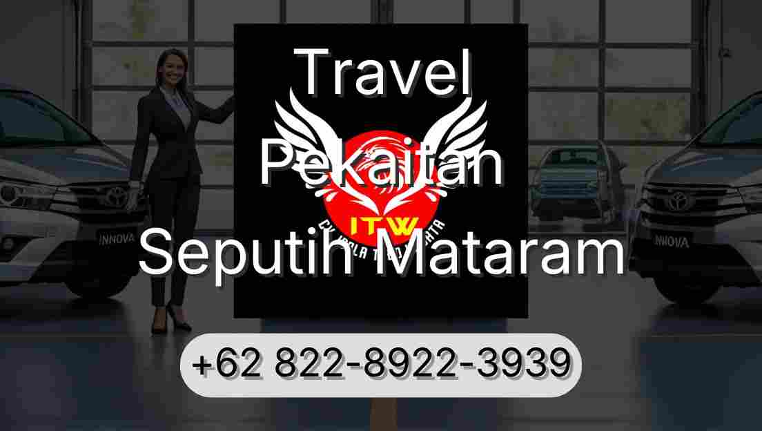 Travel Pekaitan Seputih Mataram