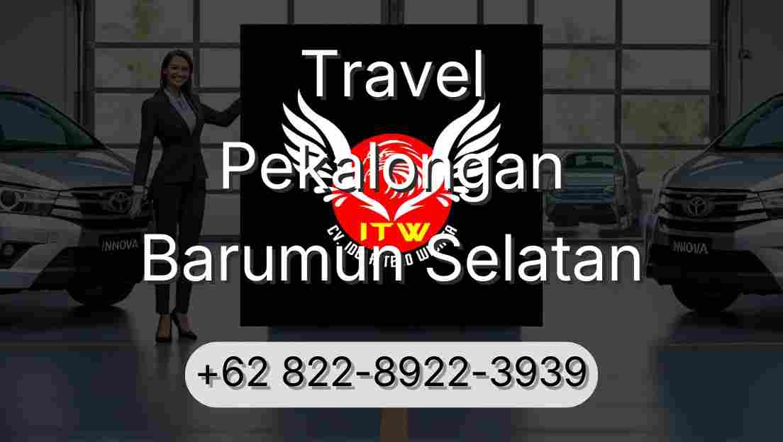 Travel Pekalongan Barumun Selatan