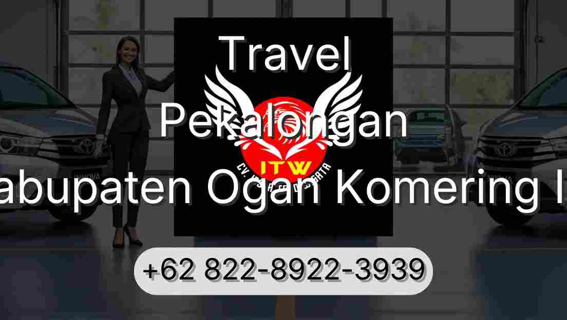 Travel Pekalongan Kabupaten Ogan Komering Ilir