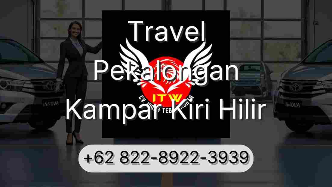 Travel Pekalongan Kampar Kiri Hilir