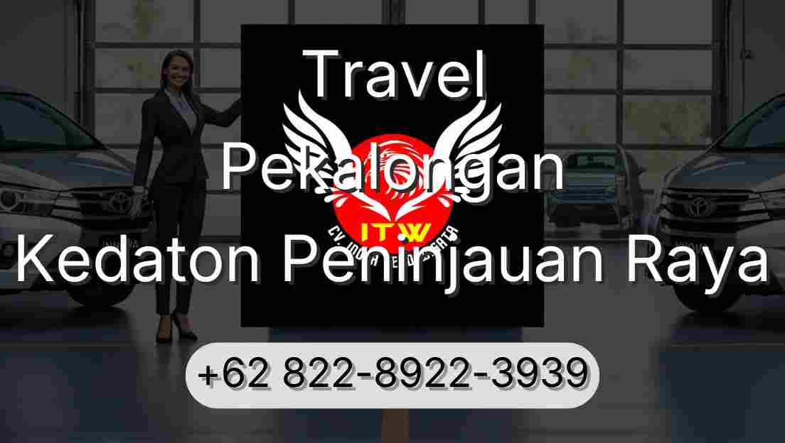 Travel Pekalongan Kedaton Peninjauan Raya