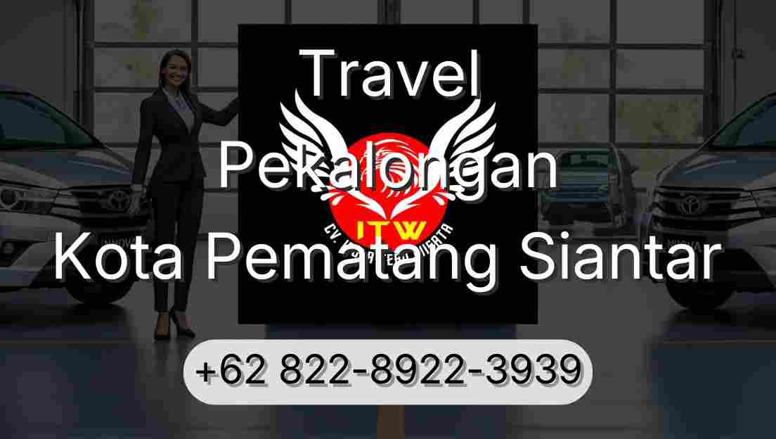 Travel Pekalongan Kota Pematang Siantar