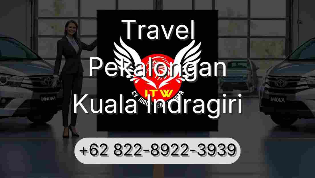 Travel Pekalongan Kuala Indragiri