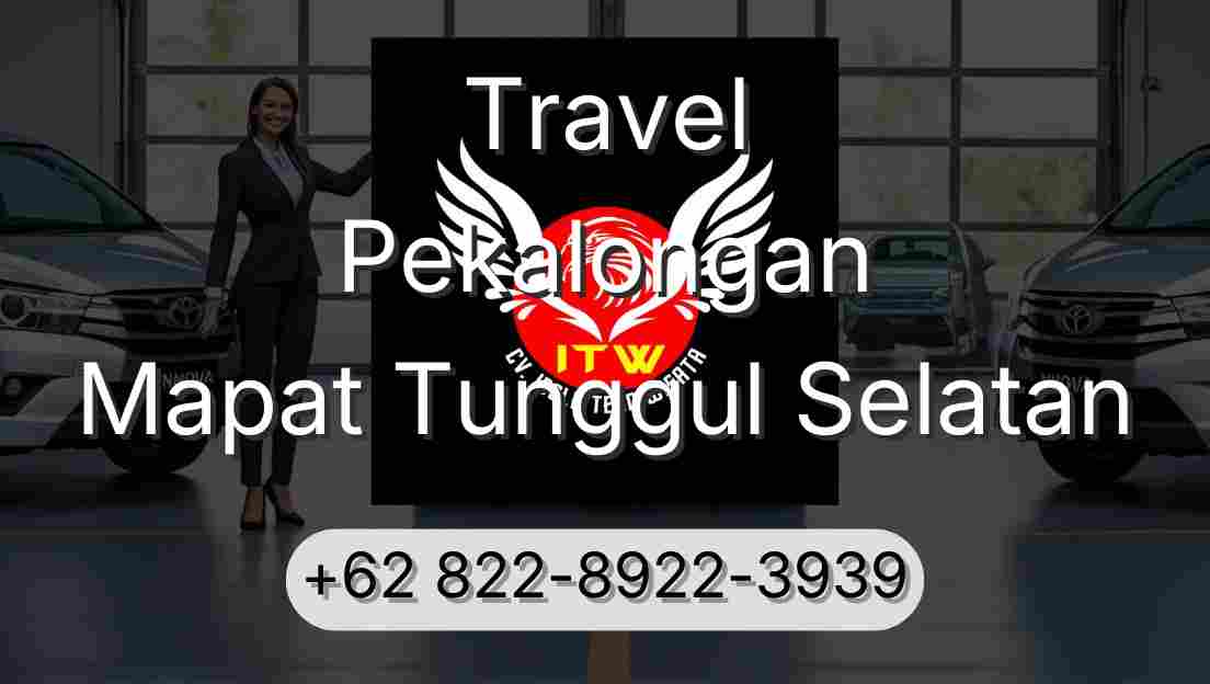 Travel Pekalongan Mapat Tunggul Selatan