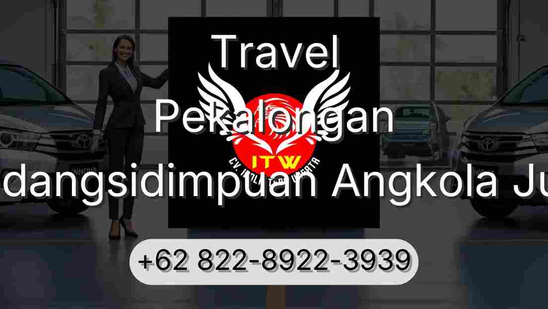 Travel Pekalongan Padangsidimpuan Angkola Julu