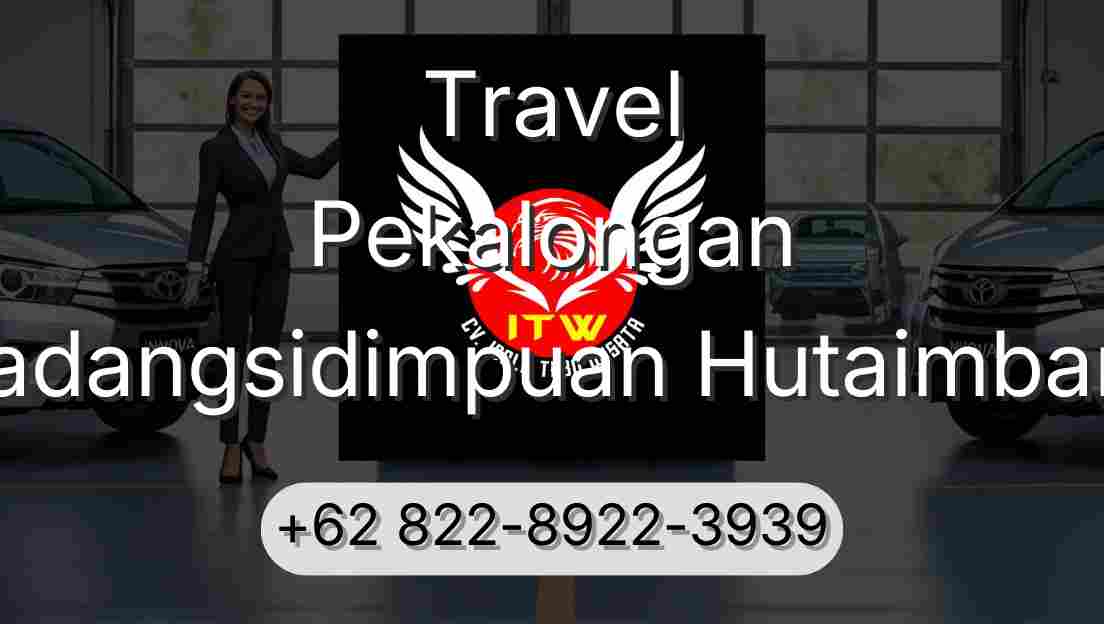 Travel Pekalongan Padangsidimpuan Hutaimbaru