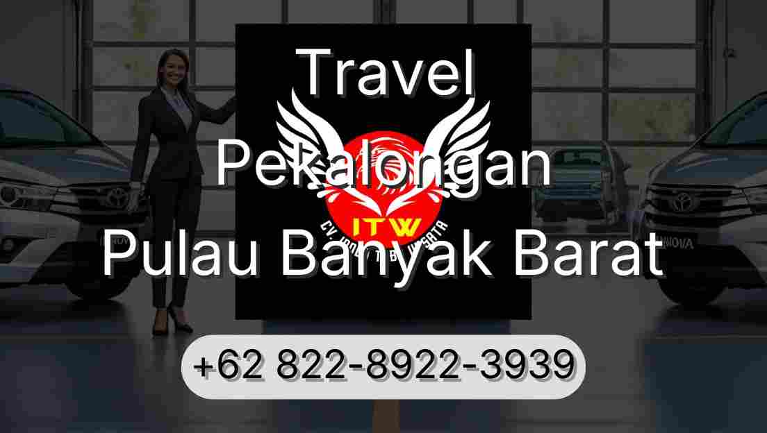 Travel Pekalongan Pulau Banyak Barat