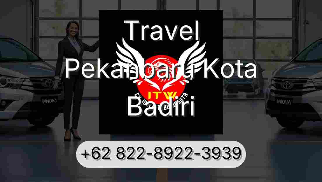 Travel Pekanbaru Kota Badiri