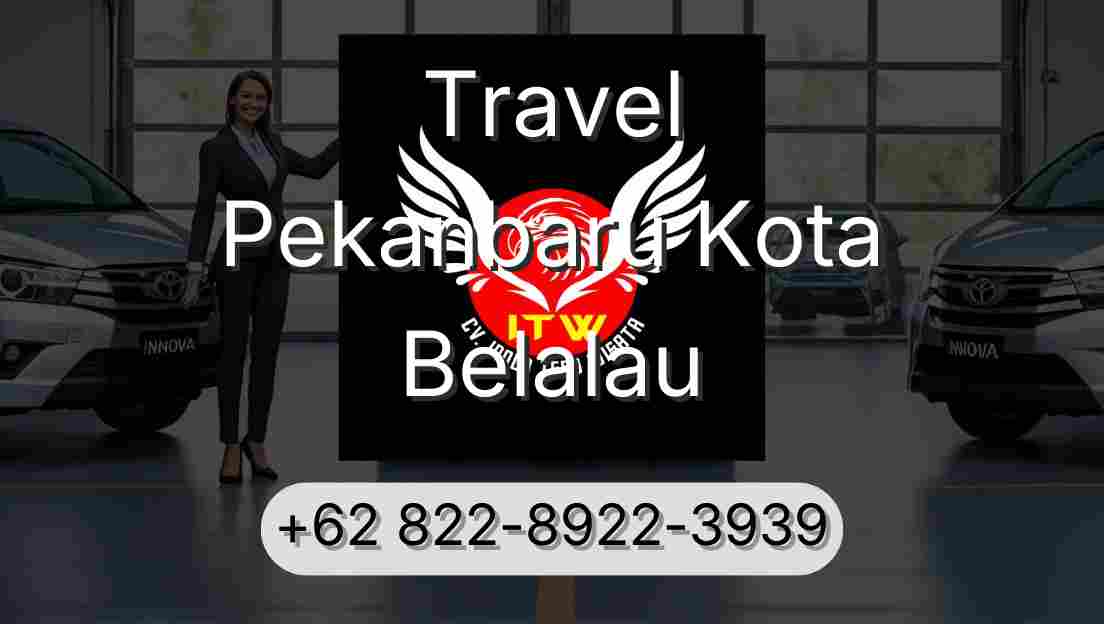 Travel Pekanbaru Kota Belalau