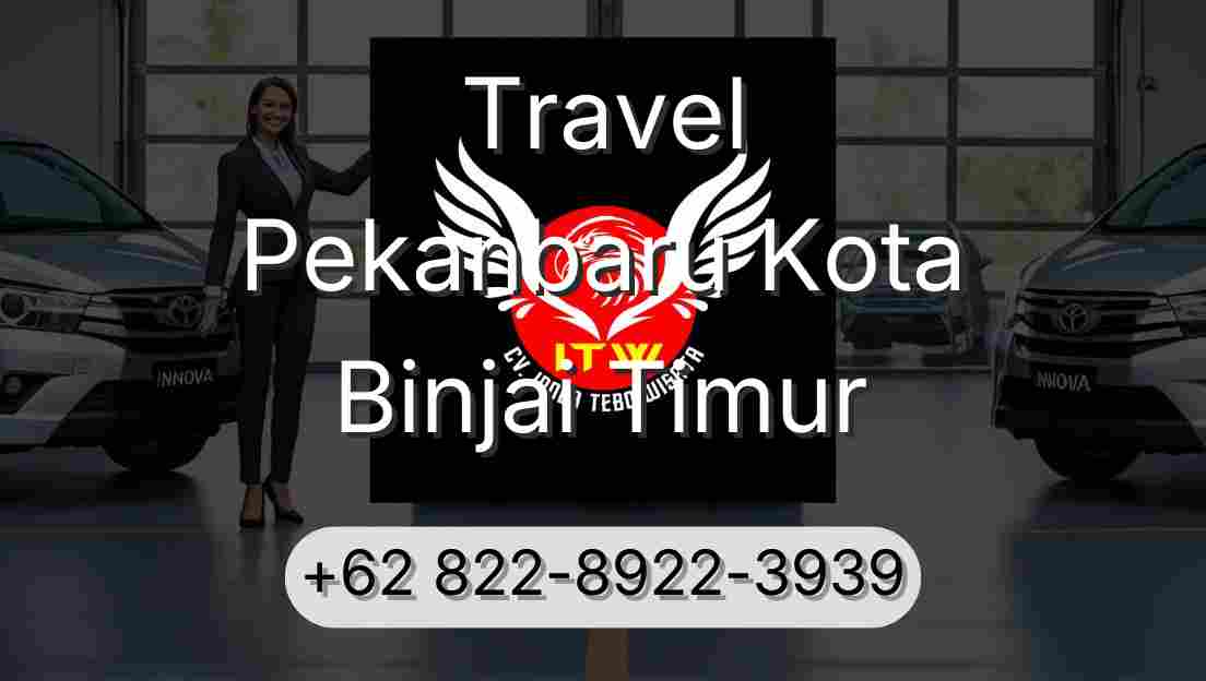 Travel Pekanbaru Kota Binjai Timur