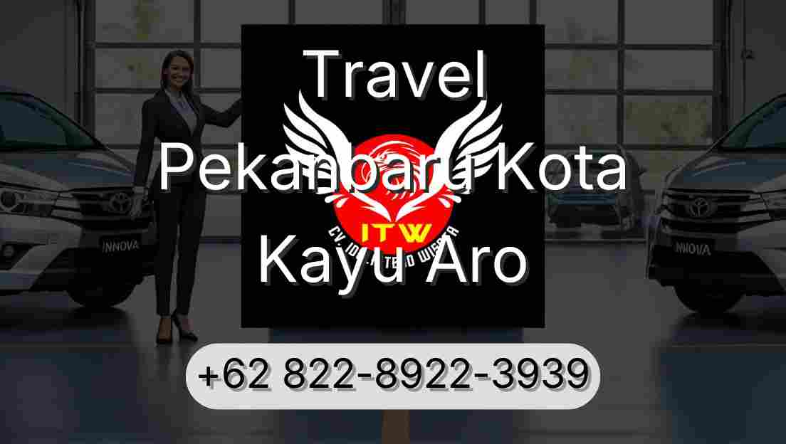 Travel Pekanbaru Kota Kayu Aro