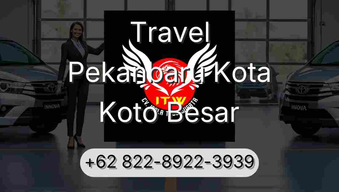 Travel Pekanbaru Kota Koto Besar
