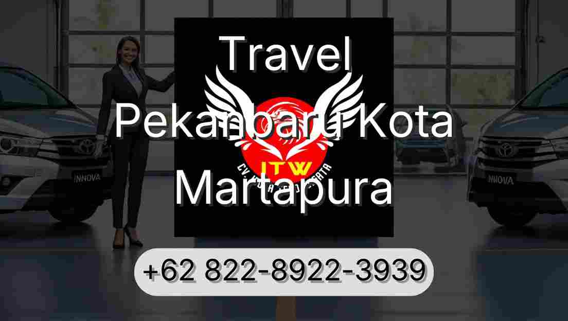 Travel Pekanbaru Kota Martapura