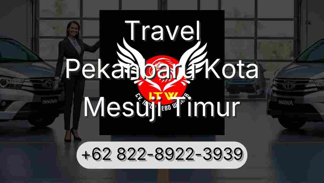 Travel Pekanbaru Kota Mesuji Timur