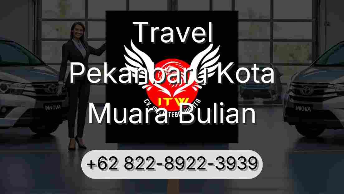 Travel Pekanbaru Kota Muara Bulian