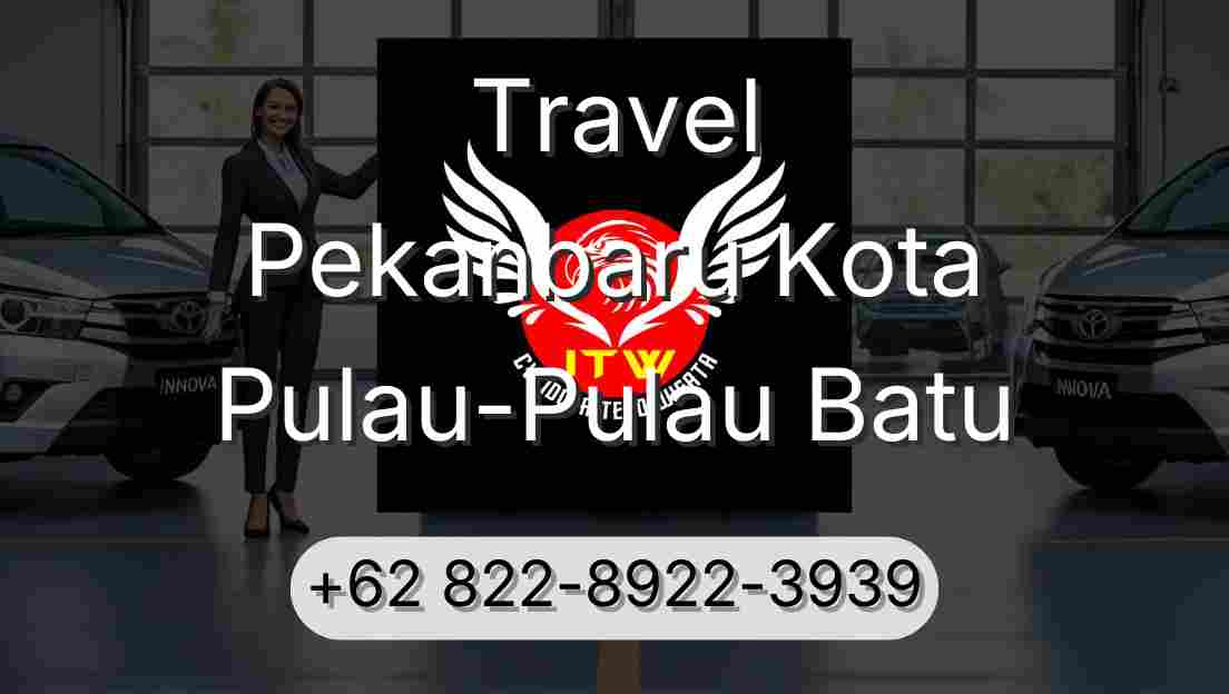 Travel Pekanbaru Kota Pulau-Pulau Batu