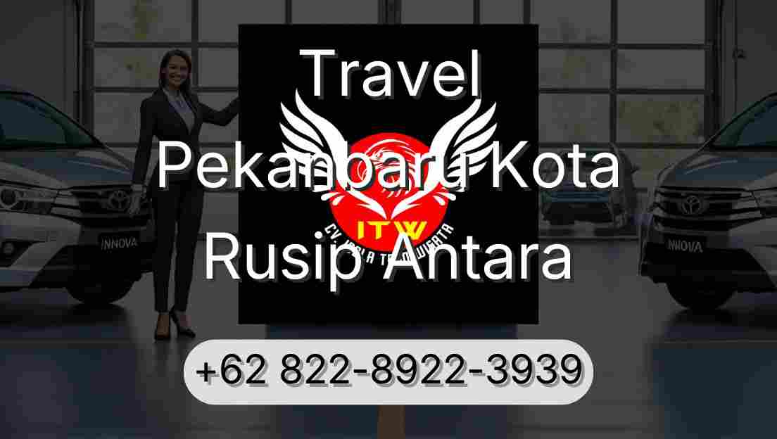 Travel Pekanbaru Kota Rusip Antara