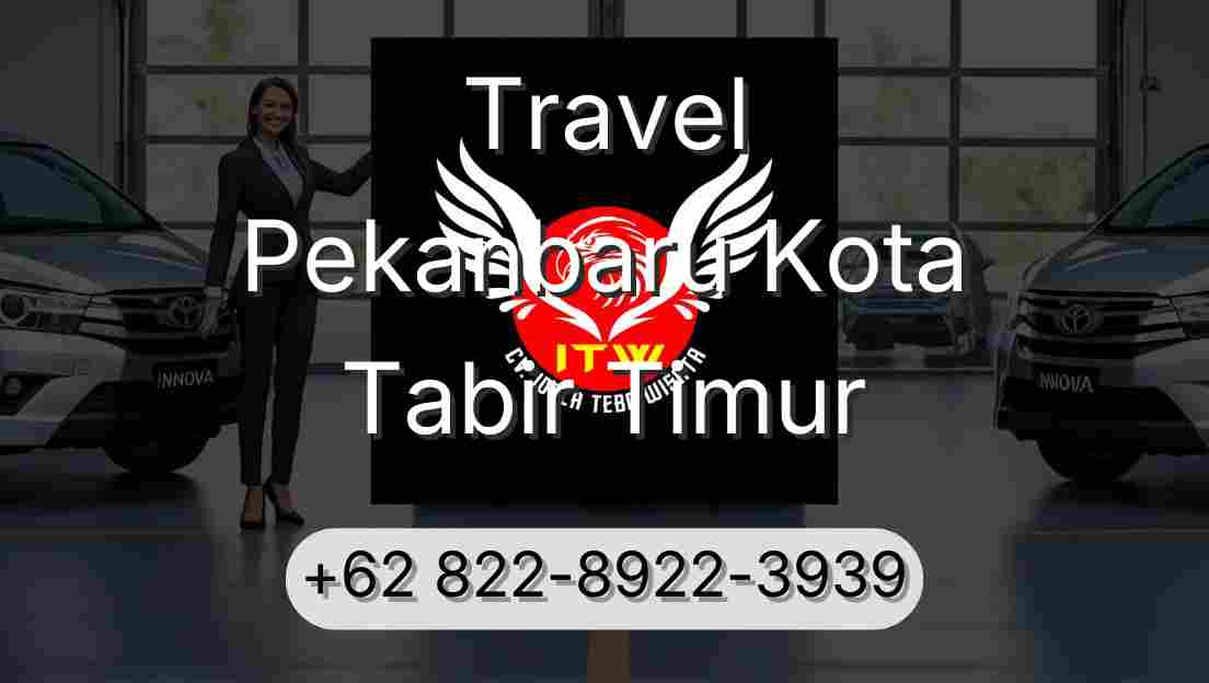 Travel Pekanbaru Kota Tabir Timur