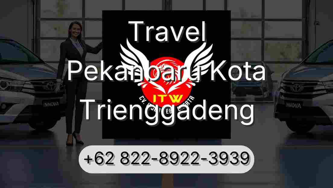 Travel Pekanbaru Kota Trienggadeng